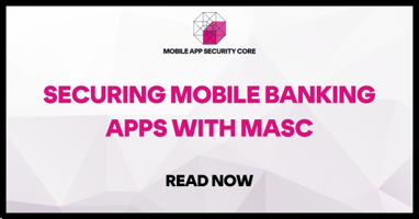 SECURING MOBILE BANKING APPS WITH MASC-1