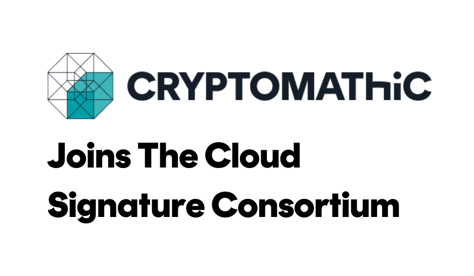 Cryptomathic joins the Cloud Signature Consortium